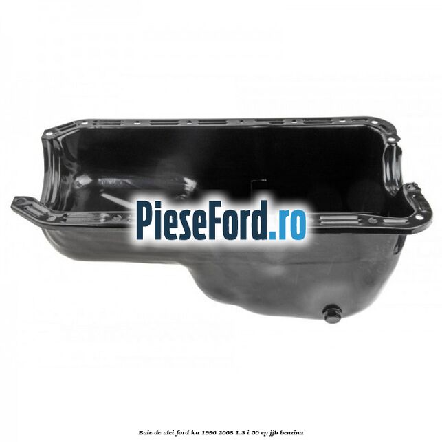 Baie de ulei Ford Ka 1996-2008 1.3 i 50 cp JJB benzina