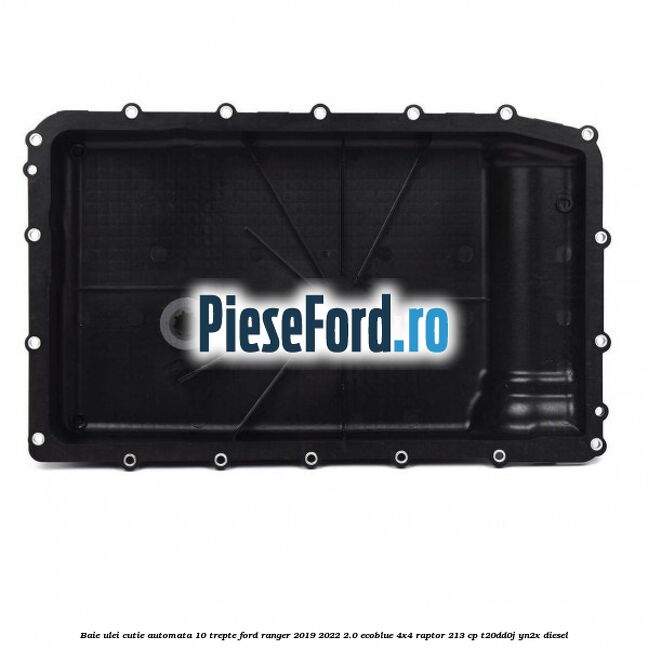 Baie ulei cutie automata 10 trepte Ford Ranger 2019-2022 2.0 EcoBlue 4x4 Raptor 213 cp T20DD0J, YN2X diesel