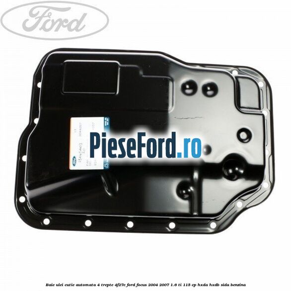 Baie ulei cutie automata 4 trepte 4F27E Ford Focus 2004-2007 1.6 Ti 115 cp HXDA, HXDB, SIDA benzina