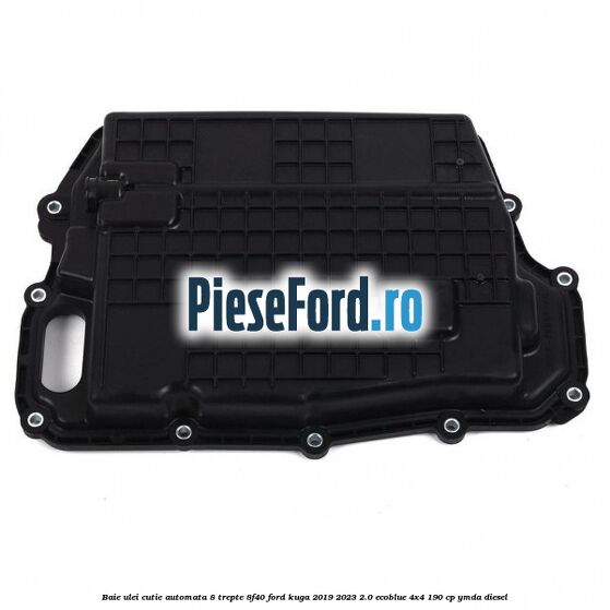 Baie ulei cutie automata 8 trepte 8F40 Ford Kuga 2019-2023 2.0 EcoBlue 4x4 190 cp YMDA diesel