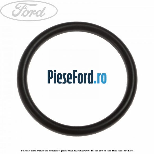 Baie ulei cutie transmisie Powershift Ford S-Max 2015-2023 2.0 TDCi 4x4 180 cp T8CG, T8CH, T8CI, T8CJ diesel