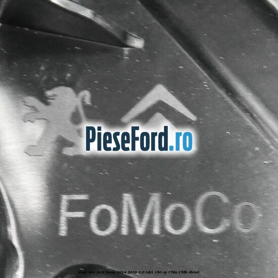 Baie ulei Ford Focus 2014-2018 2.0 TDCi 150 cp T7DA, T7DB diesel