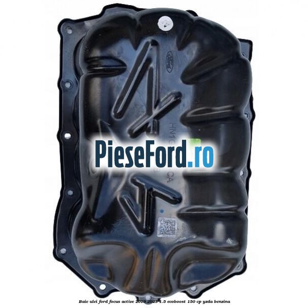 Baie ulei Ford Focus Active 2019-2023 1.5 EcoBoost 150 cp YZDA benzina