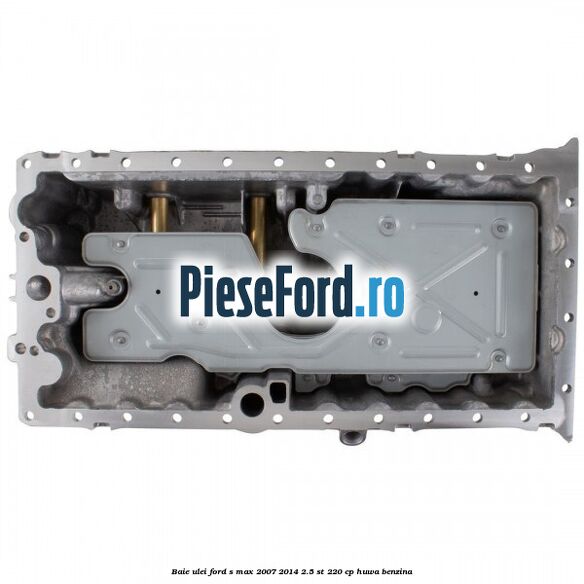 Baie ulei Ford S-Max 2007-2014 2.5 ST 220 cp Baie ulei Ford S-Max 2007-2014 2.5 ST 220 cp HUWA benzina