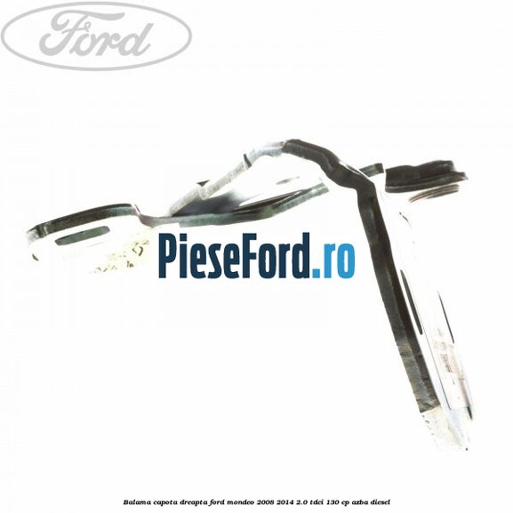 Balama capota dreapta Ford Mondeo 2008-2014 2.0 TDCi 130 cp AZBA diesel