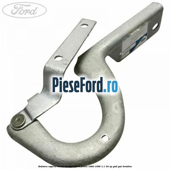 Balama capota motor dreapta Ford Fiesta 1989-1996 1.1 54 cp GUD, GUE benzina