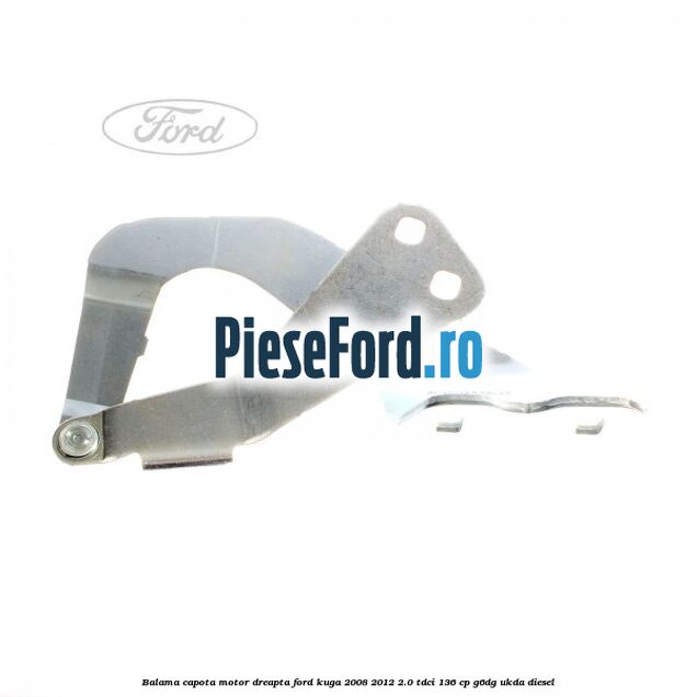 Balama capota motor dreapta Ford Kuga 2008-2012 2.0 TDCi 136 cp G6DG, UKDA diesel