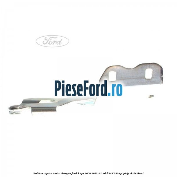 Balama capota motor dreapta Ford Kuga 2008-2012 2.0 TDCi 4x4 136 cp G6DG, UKDA diesel