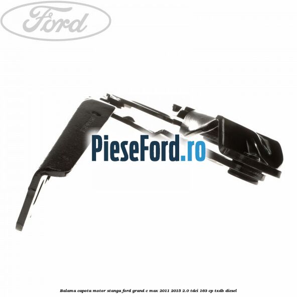 Balama capota motor stanga Ford Grand C-Max 2011-2015 2.0 TDCi 163 cp Balama capota motor stanga Ford Grand C-Max 2011-2015 2.0 TDCi 163 cp TXDB diesel