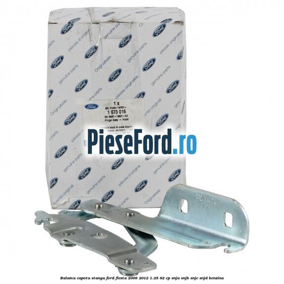 Balama capota stanga Ford Fiesta 2008-2012 1.25 82 cp Balama capota stanga Ford Fiesta 2008-2012 1.25 82 cp SNJA, SNJB, SNJC, SNJD benzina