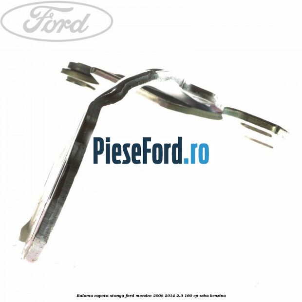 Balama capota stanga Ford Mondeo 2008-2014 2.3 160 cp SEBA benzina