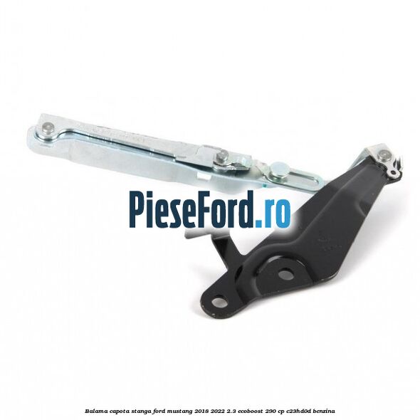 Balama capota stanga Ford Mustang 2018-2022 2.3 EcoBoost 290 cp C23HD0D benzina