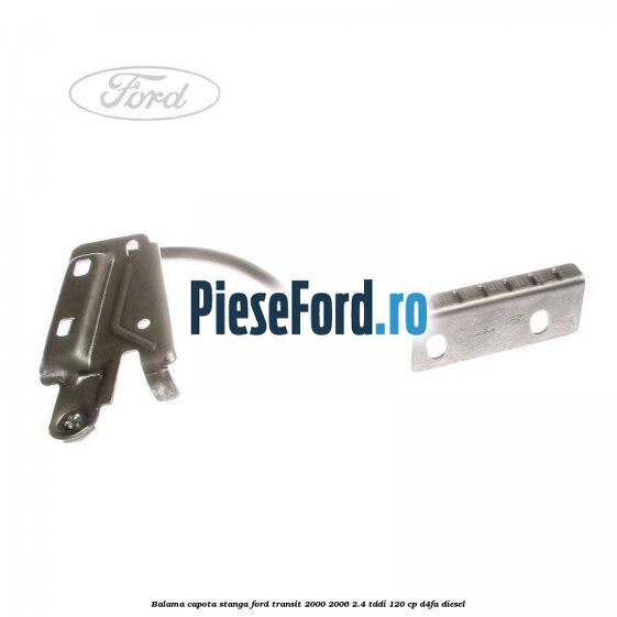 Balama capota stanga Ford Transit 2000-2006 2.4 TDdi 120 cp D4FA diesel