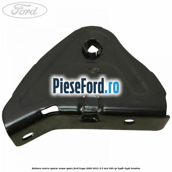 Balama centru spatar scaun spate Ford Kuga 2008-2012 2.5 4x4 200 cp HYDB, HYDC benzina