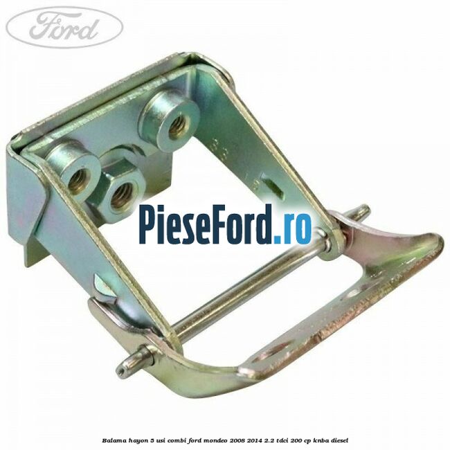 Balama hayon 5 usi combi Ford Mondeo 2008-2014 2.2 TDCi 200 cp KNBA diesel