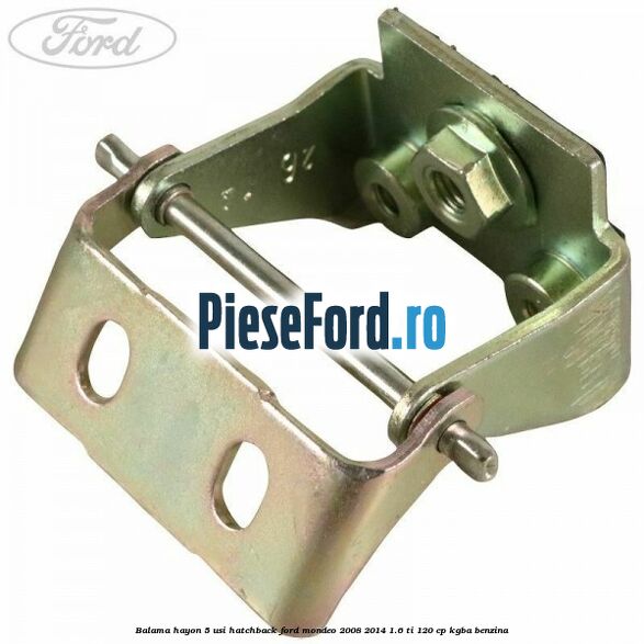 Balama hayon 5 usi hatchback Ford Mondeo 2008-2014 1.6 Ti 120 cp KGBA benzina