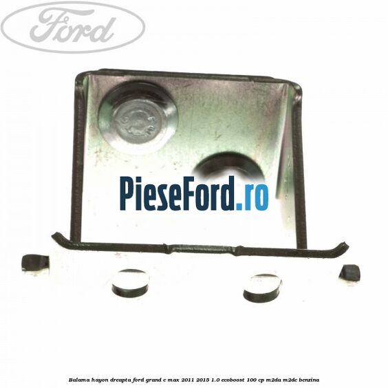 Balama hayon dreapta Ford Grand C-Max 2011-2015 1.0 EcoBoost 100 cp M2DA, M2DC benzina