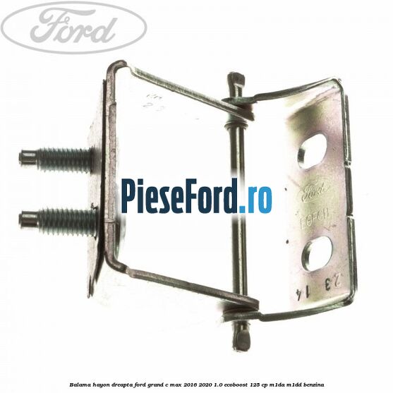 Balama hayon dreapta Ford Grand C-Max 2016-2020 1.0 EcoBoost 125 cp M1DA, M1DD benzina