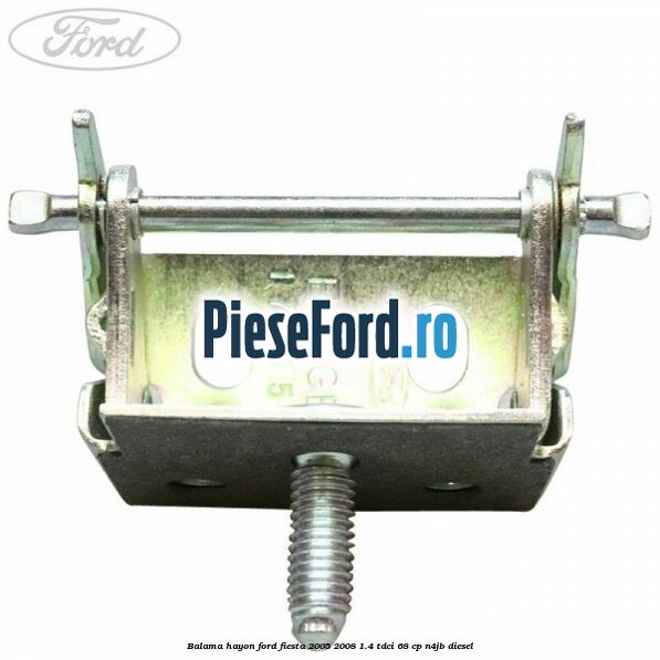 Balama hayon Ford Fiesta 2005-2008 1.4 TDCi 68 cp N4JB diesel
