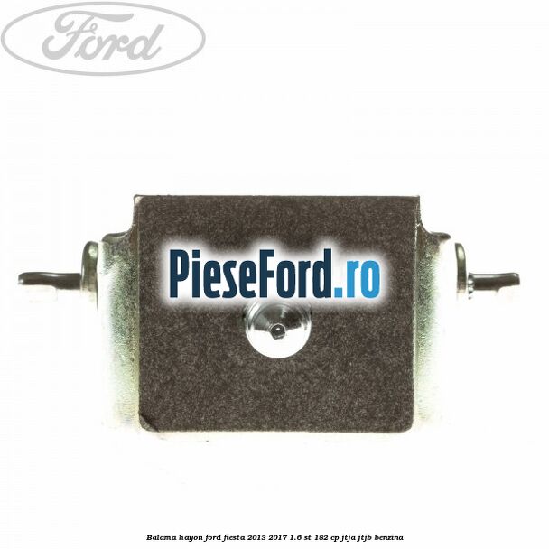 Balama hayon Ford Fiesta 2013-2017 1.6 ST 182 cp JTJA, JTJB benzina