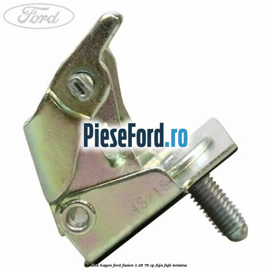 Balama hayon Ford Fusion 1.25 75 cp FUJA, FUJB benzina