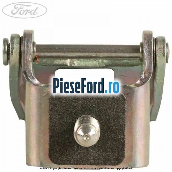 Balama hayon Ford Tourneo Custom 2019-2023 2.0 EcoBlue 150 cp P0FA diesel