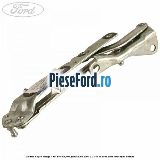 Balama hayon stanga 4 usi berlina Ford Focus 2004-2007 2.0 145 cp