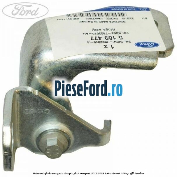 Balama inferioara spate dreapta Ford EcoSport 2019-2023 1.0 EcoBoost 100 cp Balama inferioara spate dreapta Ford EcoSport 2019-2023 1.0 EcoBoost 100 cp SFJL benzina
