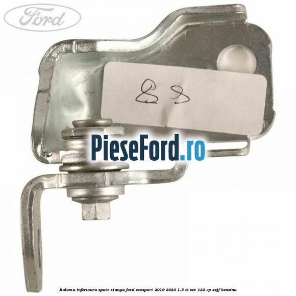 Balama inferioara spate stanga Ford EcoSport 2019-2023 1.5 Ti-VCT 122 cp XZJF benzina
