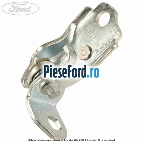 Balama inferioara spate stanga Ford Mondeo 2019-2023 2.0 EcoBlue 190 cp YMCC diesel
