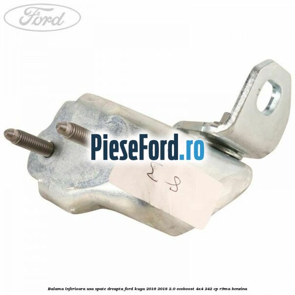 Balama inferioara usa spate dreapta Ford Kuga 2016-2018 2.0 EcoBoost 4x4 242 cp R9MA benzina