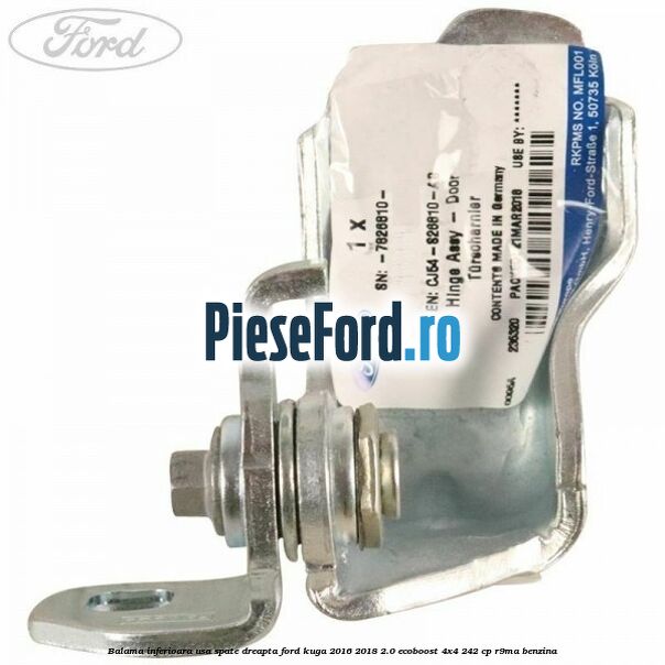 Balama inferioara usa spate dreapta Ford Kuga 2016-2018 2.0 EcoBoost 4x4 242 cp R9MA benzina