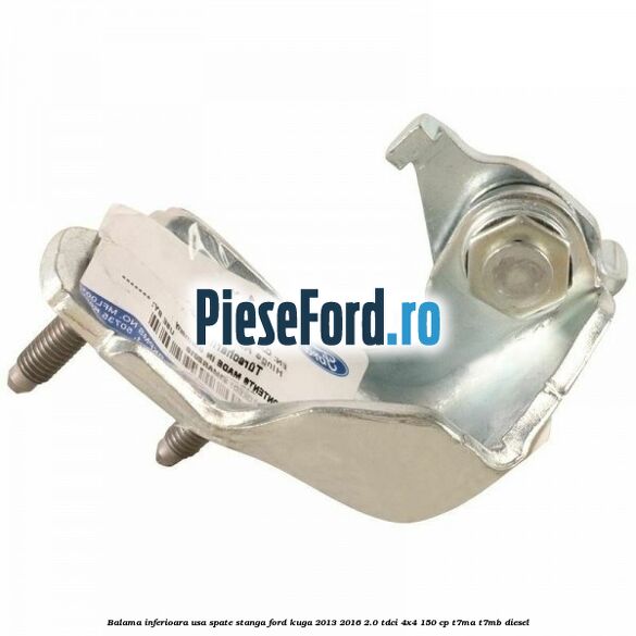Balama inferioara usa spate stanga Ford Kuga 2013-2016 2.0 TDCi 4x4 150 cp T7MA, T7MB diesel