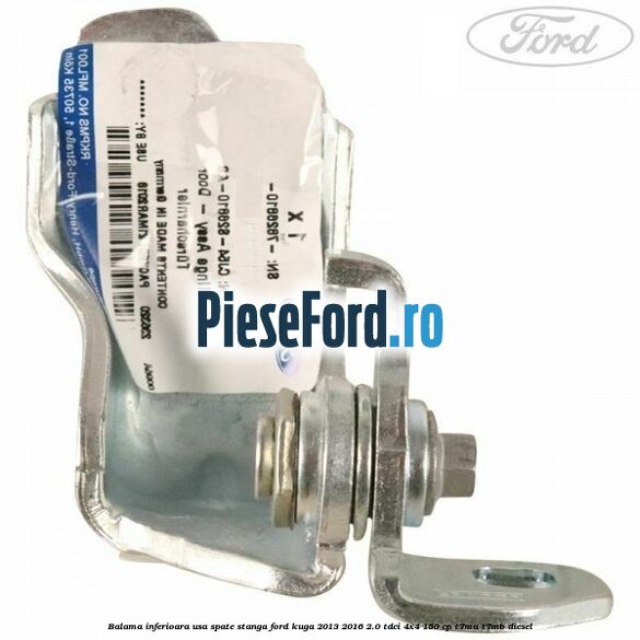 Balama inferioara usa spate stanga Ford Kuga 2013-2016 2.0 TDCi 4x4 150 cp T7MA, T7MB diesel