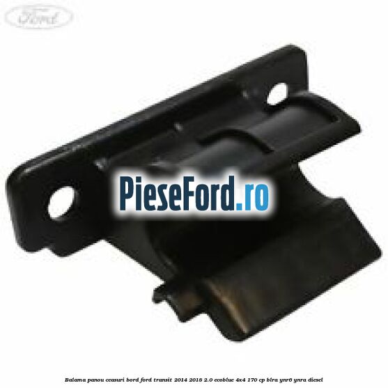 Balama panou ceasuri bord Ford Transit 2014-2018 2.0 EcoBlue 4x4 170 cp Balama panou ceasuri bord Ford Transit 2014-2018 2.0 EcoBlue 4x4 170 cp BLRA, YNR6, YNRA diesel