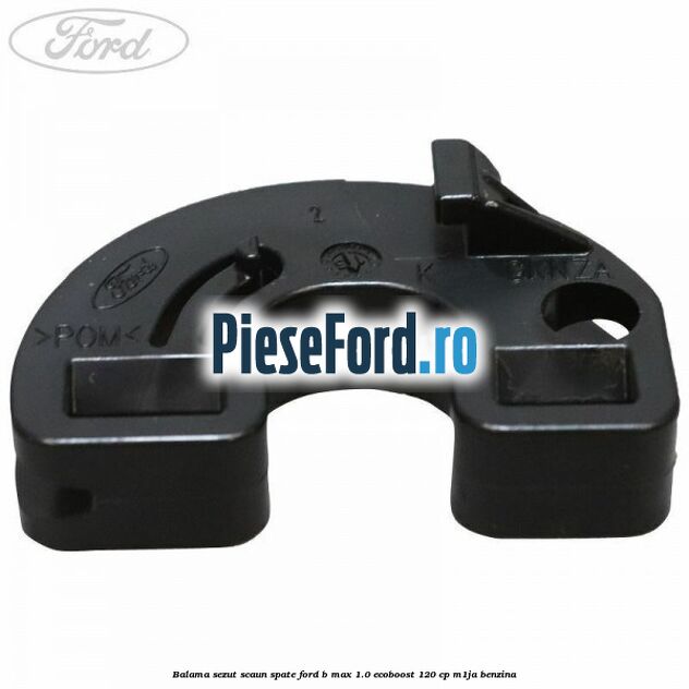 Balama sezut scaun spate Ford B-Max 1.0 EcoBoost 120 cp M1JA benzina