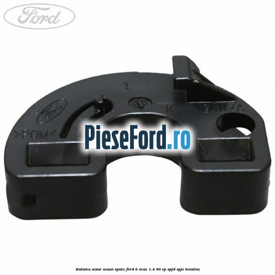 Balama sezut scaun spate Ford B-Max 1.4 90 cp SPJD, SPJE benzina