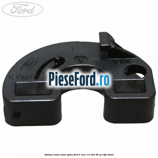 Balama sezut scaun spate Ford B-Max 1.6 TDCi 95 cp T3JB diesel