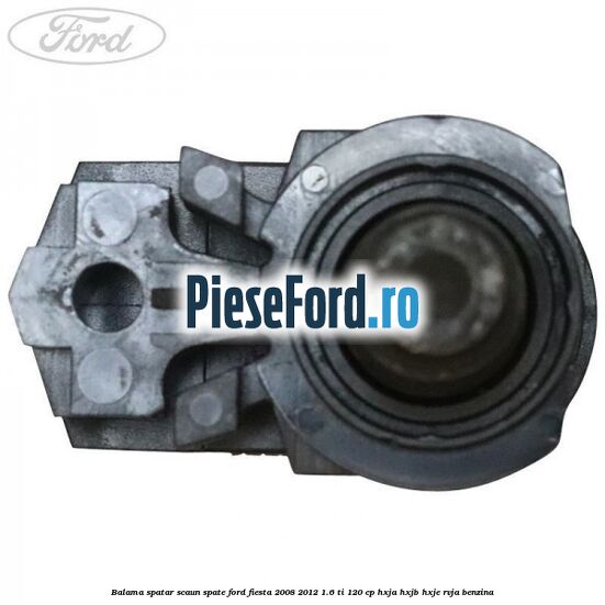 Balama spatar scaun spate Ford Fiesta 2008-2012 1.6 Ti 120 cp HXJA, HXJB, HXJE, RVJA benzina