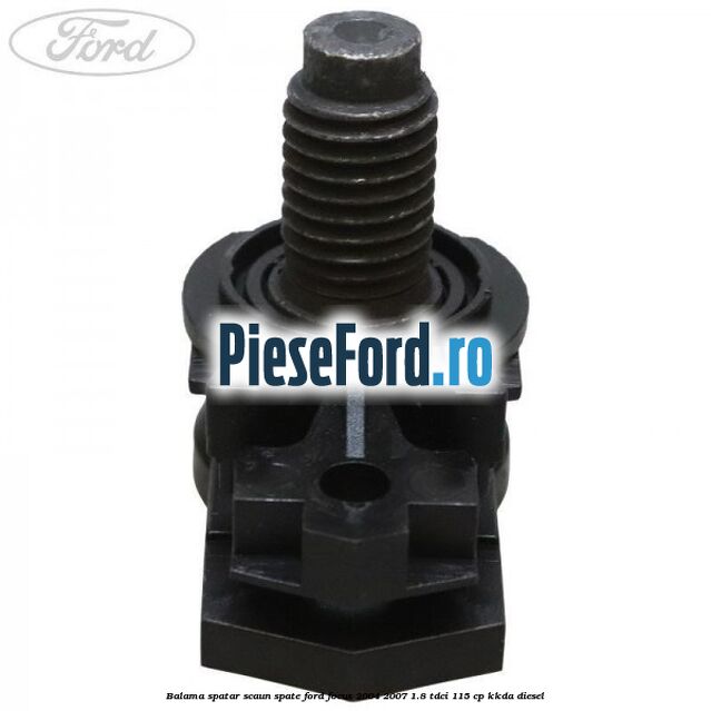 Balama spatar scaun spate Ford Focus 2004-2007 1.8 TDCi 115 cp KKDA diesel