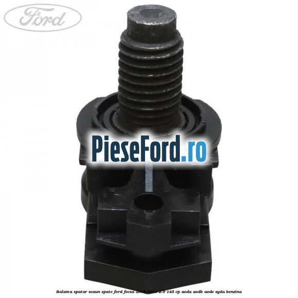 Balama spatar scaun spate Ford Focus 2008-2011 2.0 145 cp AODA, AODB, AODE, SYDA benzina