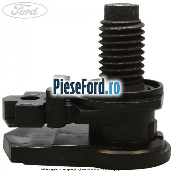 Balama spatar scaun spate Ford Focus 2008-2011 2.5 ST 225 cp HYDA benzina