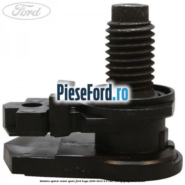 Balama spatar scaun spate Ford Kuga 2008-2012 2.0 TDCi 136 cp G6DG, UKDA diesel