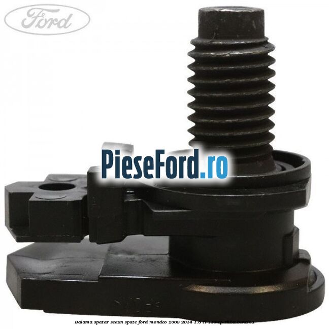 Balama spatar scaun spate Ford Mondeo 2008-2014 1.6 Ti 110 cp Balama spatar scaun spate Ford Mondeo 2008-2014 1.6 Ti 110 cp RHBA benzina