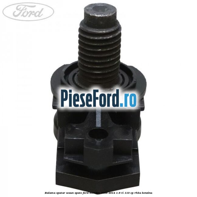 Balama spatar scaun spate Ford Mondeo 2008-2014 1.6 Ti 110 cp Balama spatar scaun spate Ford Mondeo 2008-2014 1.6 Ti 110 cp RHBA benzina