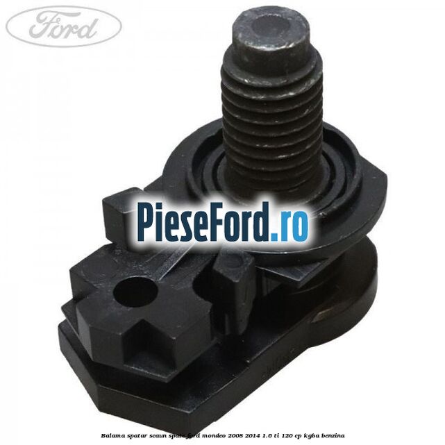 Balama spatar scaun spate Ford Mondeo 2008-2014 1.6 Ti 120 cp KGBA benzina