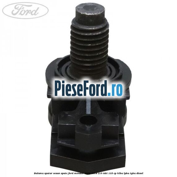 Balama spatar scaun spate Ford Mondeo 2008-2014 2.0 TDCi 115 cp KLBA, LPBA, TYBA diesel