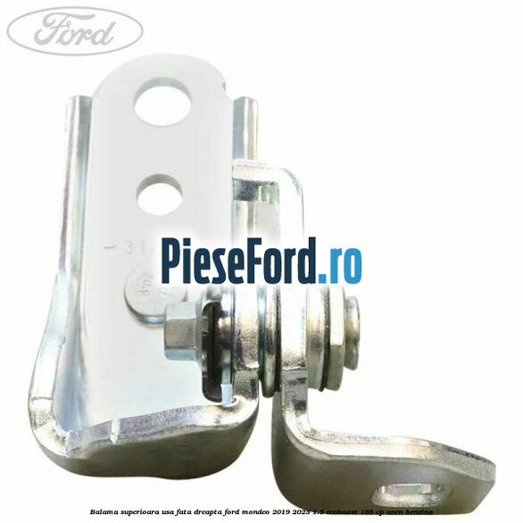 Balama superioara usa fata dreapta Ford Mondeo 2019-2023 1.5 EcoBoost 165 cp UNCN benzina