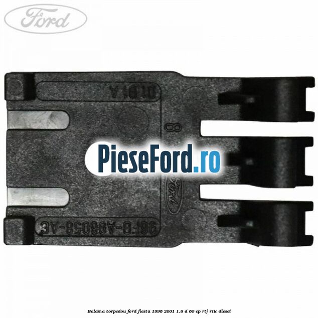 Balama torpedou Ford Fiesta 1996-2001 1.8 D 60 cp Balama torpedou Ford Fiesta 1996-2001 1.8 D 60 cp RTJ, RTK diesel