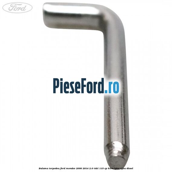 Balama torpedou Ford Mondeo 2008-2014 2.0 TDCi 115 cp Balama torpedou Ford Mondeo 2008-2014 2.0 TDCi 115 cp KLBA, LPBA, TYBA diesel